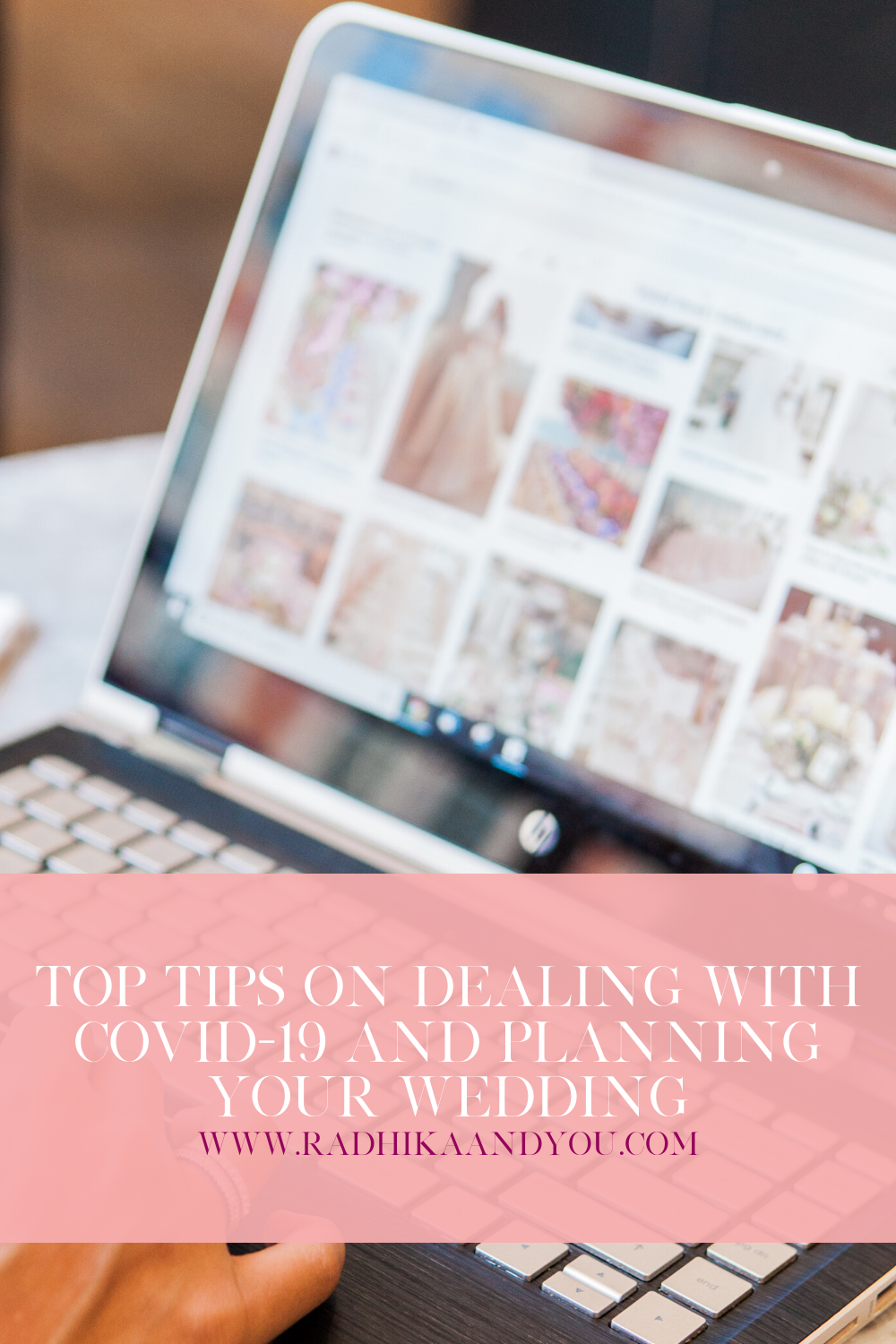 radhikaandyou-tips-on-dealing-with-covid-19-and-planning-your-wedding